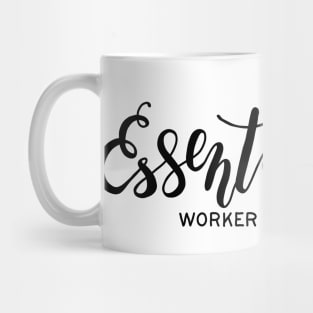 Essential worker Mug